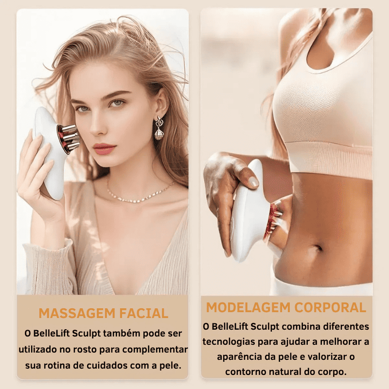 BelleLift Sculpt™ – Tecnologia 3 em 1 Contra Flacidez, Celulite e Estrias