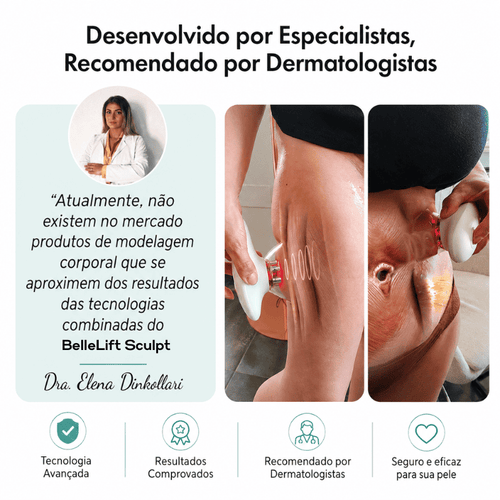 BelleLift Sculpt™ – Tecnologia 3 em 1 Contra Flacidez, Celulite e Estrias