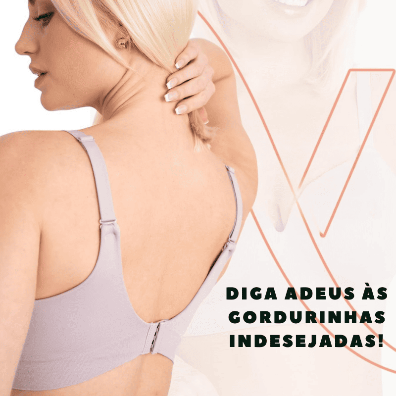 Sutiã Modelador ShapeLift - Conforto absoluto, Sustentação perfeita e Zero desconforto